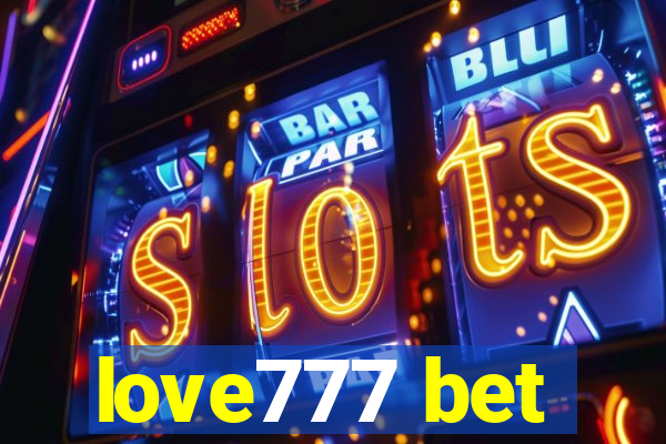 love777 bet